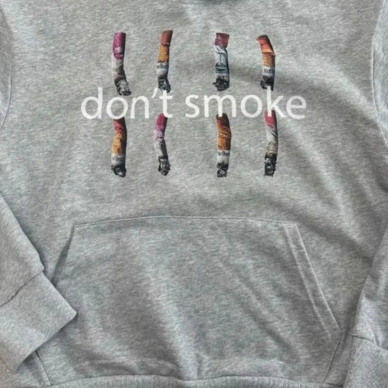 don’t smoke Hoodie